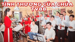 Video thumbnail of "Tình thương của Chúa - TV88 - Thiên Phúc - Ca đoàn giáo xứ Nam Điền"