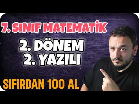 7.Sınıf Matematik 2.Dönem 2.Yazılı | Sıfırdan 100 AL !