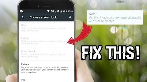 [ Solved ] Swipe lock disabled by administrator encryption policy or credential storage