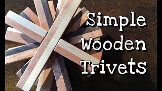 Making simple wooden trivets.