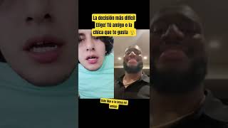 La Decisión Más Difícil Tu Amigo O La Chica Que Te Gusta? 😲 Elige