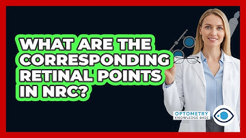 What Are The Corresponding Retinal Points In NRC?
