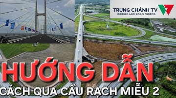 Hướng dẫn chi tiết cách qua cầu Rạch Miễu 2 khi đi từ TPHCM