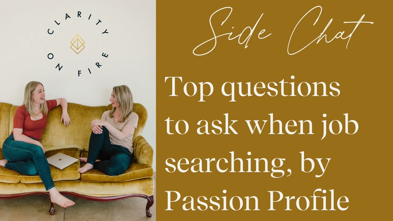 Side Chat: The top questions to ask yourself when job searching, according to Passion Profile