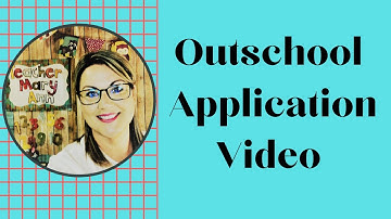 Outschool Application Video