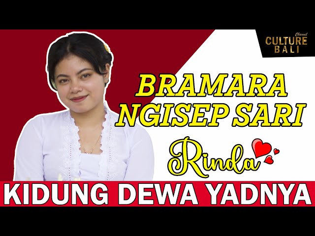 BRAMARA NGISEP SARI // KIDUNG DEWA YADNYA class=