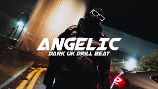 Hard Dark UK Drill Beat - "ANGELIC"