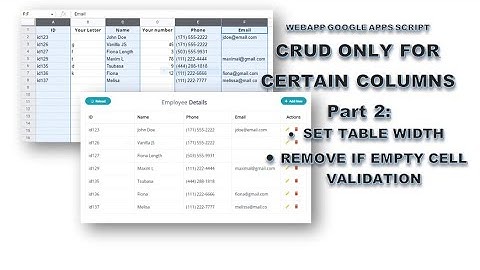 Google Apps Script - CRUD in webApp HTML | Modify Only Certain Columns Part 2: Remove Validation