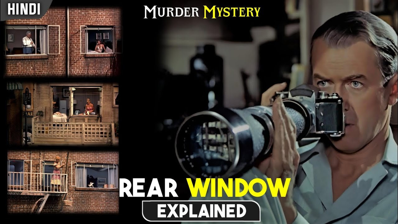 Rear Window (1954) Movie Explained in Hindi | Has The Man Living ...