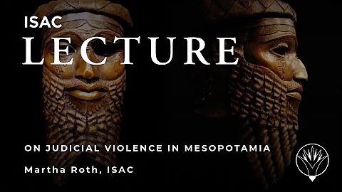 Martha Roth | On Judicial Violence in Mesopotamia:...