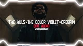 The Hills×The Color Violet×Creepin~ Edit Audio [the remix made by darkvidez]