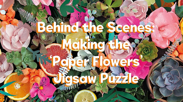 Behind the Scenes - Paper Flowers 1000pc Jigsaw Puzzle