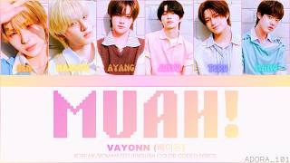 MUAH! - VAYONN (베이온) [Color Coded Lyrics]