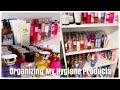 Organize My Hygiene Products With Me