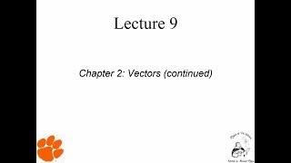 PFR Mechanics Lecture 9: Vectors (continued)