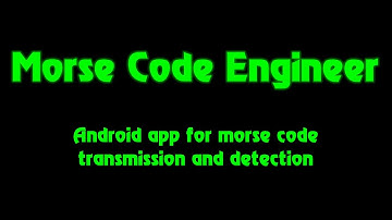 Morse Code Engineer - Android app for morse code transmission and detection