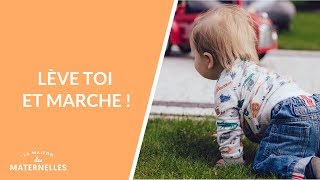 Lève-toi et marche !  - La Maison des maternelles #LMDM