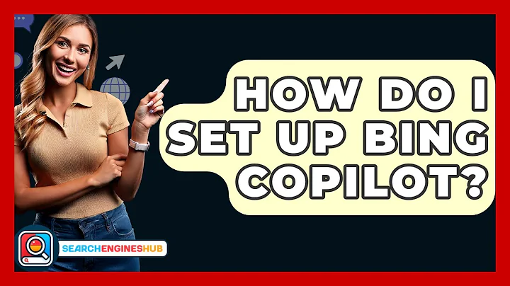 How Do I Set Up Bing Copilot? - SearchEnginesHub.com