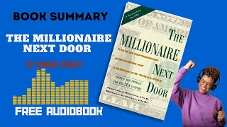 THE MILLIONAIRE NEXT DOOR SUMMARY (BY THOMAS STANLEY) - BOOK SUMMARY