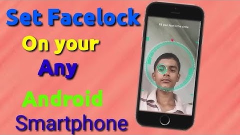 Face Unlock Feature On Any Android Phone in 2021Face lock