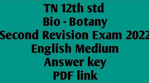 TN 12th std |second revision exam 2022|Bio Botany|english medium answer key |pdf link @High tech