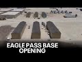 Texas National Guard members move into new Eagle Pass base 