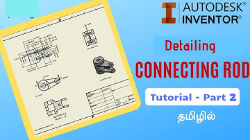Connecting Rod | Autodesk Inventor | Part 2 (Drafting)