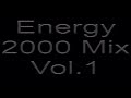 Energy 2000 Mix Vol. 1 Całość