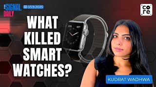 Why Did India Fall Out of Love with Smartwatches? | The Signal Daily | The Core