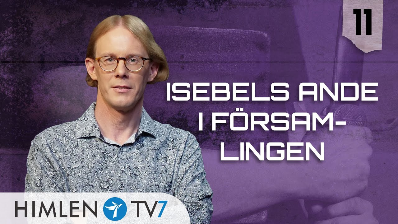 Isebels ande i församlingen | Farliga för fienden