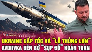 Cập nhật chiến sự Ukraine: Ukraine cấp tốc vá “lỗ thủng lớn”, Avdiivka bên bờ “sụp đổ” hoàn toàn