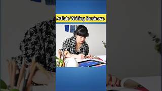 How To Start Article Writing Business #business #article #articlewriting #selfmba #shorts #ytshorts