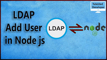 8. LDAP Node: LDAP Add User in Node js