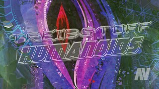 HUMANOIDS ~ Treibstoff