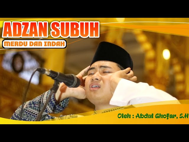 Kumandang Adzan Subuh Merdu dan Indah || أجمل أذان الصبح || Call To Prayer class=