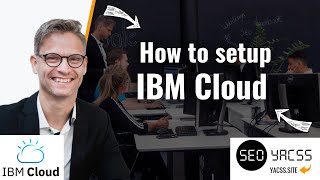 How to setup IBM Cloud account