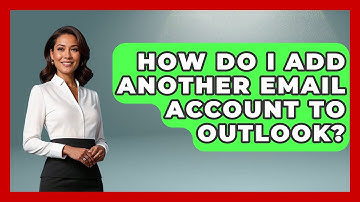How Do I Add Another Email Account To Outlook? - TheEmailToolbox.com