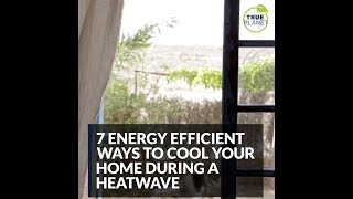 How to keep your home cool during a heatwave