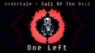 [Undertale - Call Of The Void] - One Left - Cover