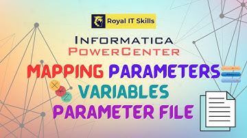 Informatica PowerCenter Mapping Parameters Variables Parameter File | Royal IT Skills