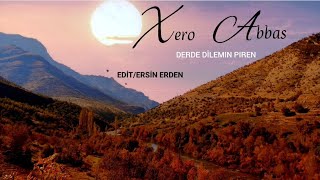 Xero Abbas - Derde Dilemın Pıren (©2007-2023)