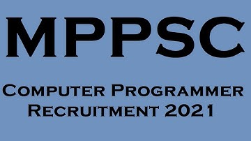 MPPSC Computer Programmer Recruitment 2021