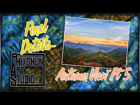 Autumn View Pt 5 - Final Details | Phixshun Art Studio | Acrylic Painting