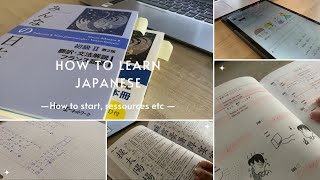 How to study Japanese ? | how to start, ressources, immersion, etc.