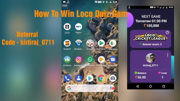 WIN LOCO QUIZ 100% WITH PROOF BEST EVER TRICK || EARN PAYTM CASH || LOCO HACK || 2018
