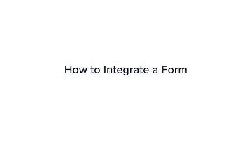 How to Integrate a Form