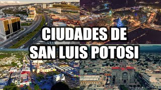 Las 10 Ciudades Más Pobladas de San Luis Potosí 2022