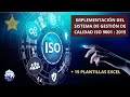 Implementación del Sistema de Gestión de Calidad ISO 9001 version 2015 + 20 plantillas en excel