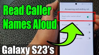 Galaxy S23's: How to Enable/Disable Incoming Call Read Caller Names Aloud screenshot 5