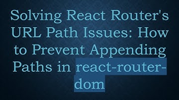 Solving React Router
